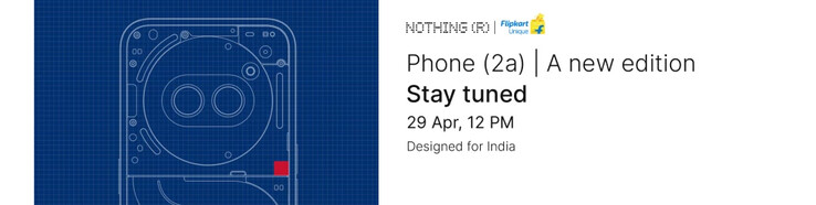 Nothing 证实 Phone (2a) 即将更新。(来源：Nothing via Flipkart）