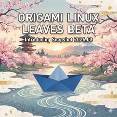 Origami Linux 发布测试版快照 2026.03